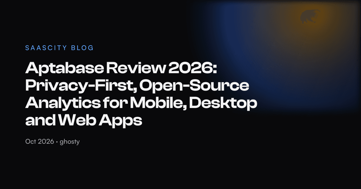 Aptabase Review 2026: Privacy-First, Open-Source Analytics for Mobile, Desktop and Web Apps