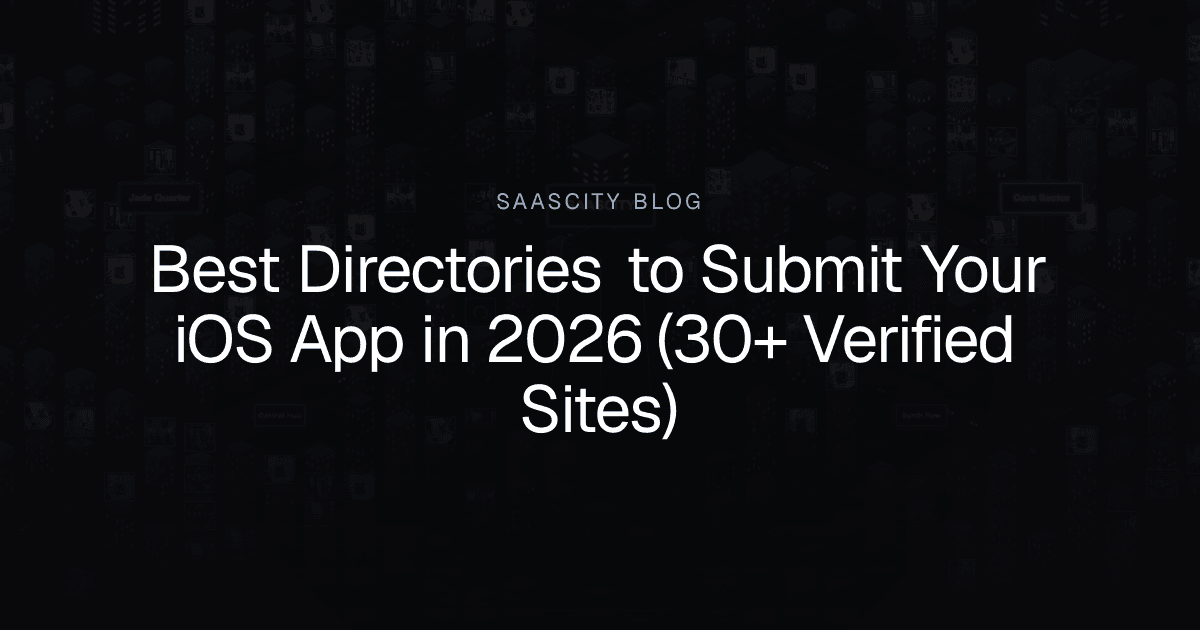 Best Directories to Submit Your iOS App in 2026 (30+ Verified Sites)