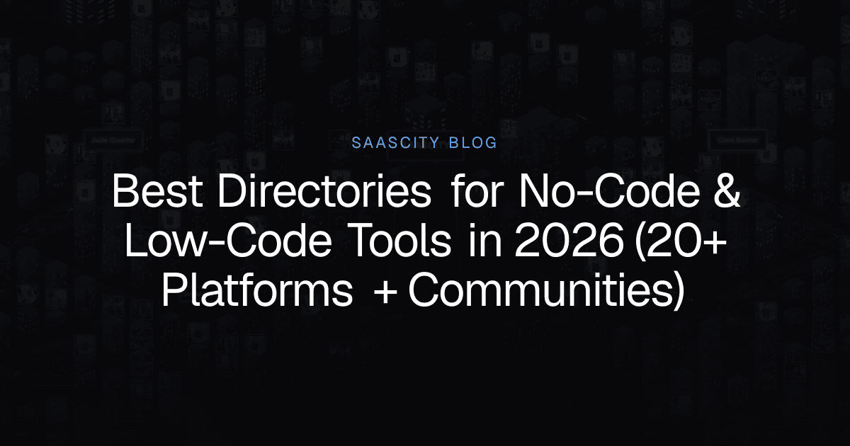 Best Directories for No-Code & Low-Code Tools in 2026 (20+ Platforms + Communities)