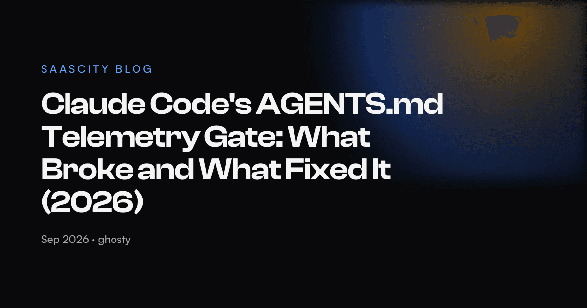 Claude Code's AGENTS.md Telemetry Gate: What Broke and What Fixed It (2026)