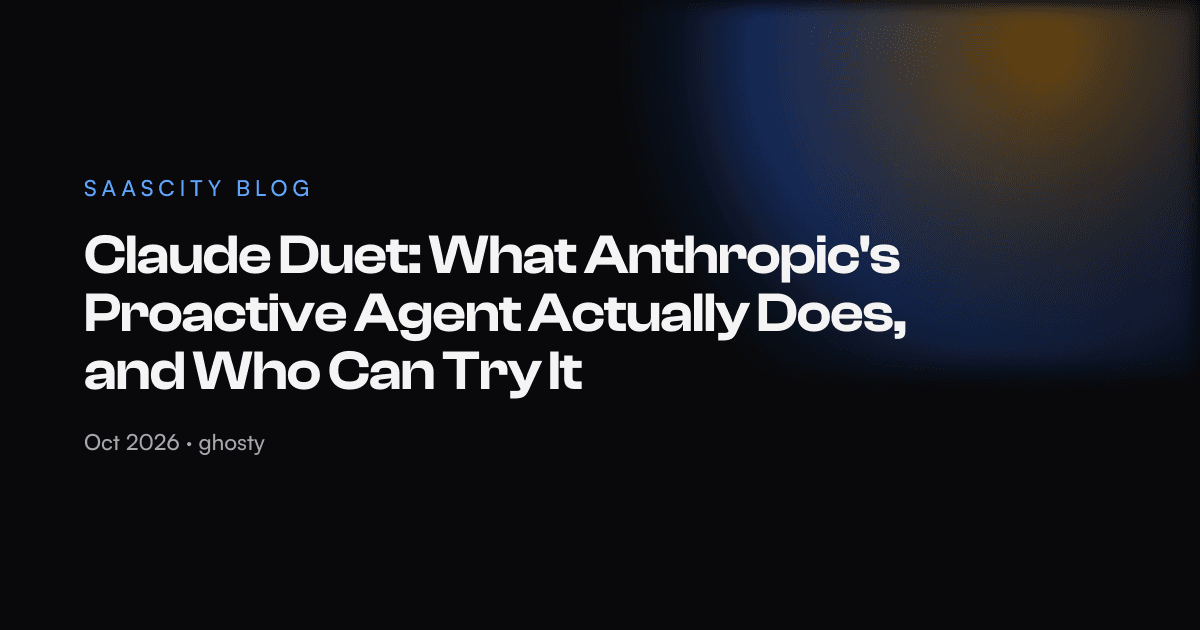 Claude Duet: What Anthropic's Proactive Agent Actually Does, and Who Can Try It