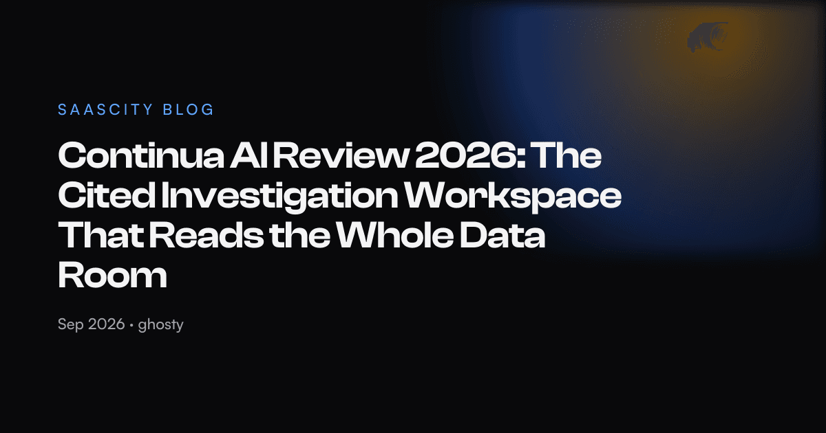 Continua AI Review 2026: The Cited Investigation Workspace That Reads the Whole Data Room