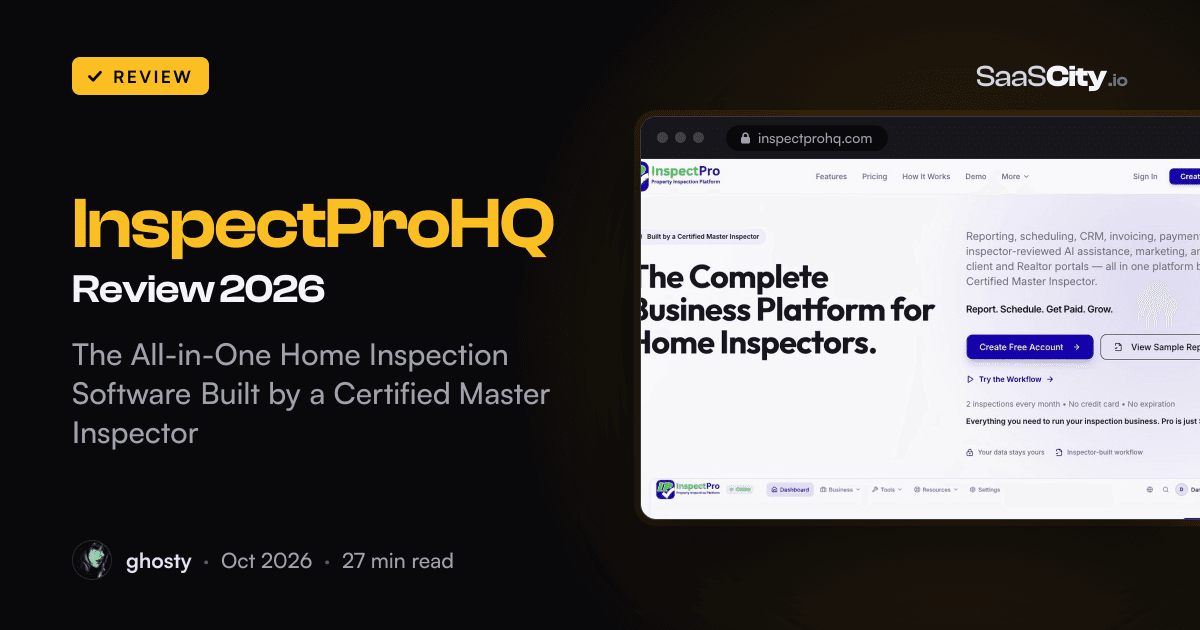 InspectProHQ Review 2026: The All-in-One Home Inspection Software Built by a Certified Master Inspector