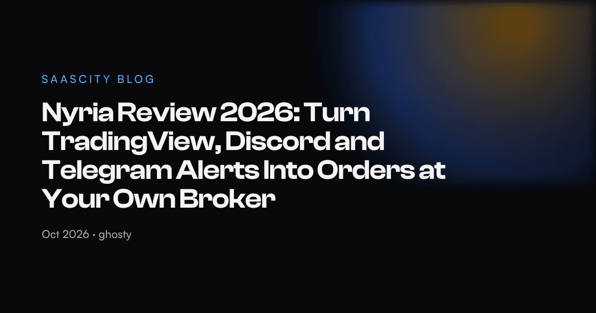 Nyria Review 2026: Turn TradingView, Discord and Telegram Alerts Into Orders at Your Own Broker
