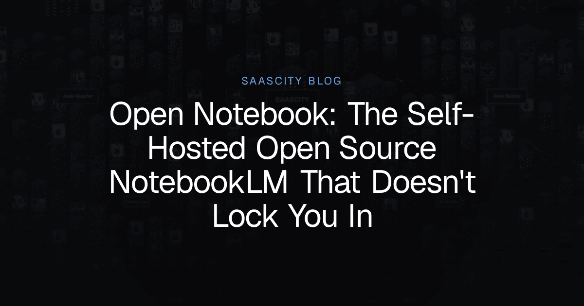 Open Notebook: The Self-Hosted Open Source NotebookLM That Doesn't Lock You In