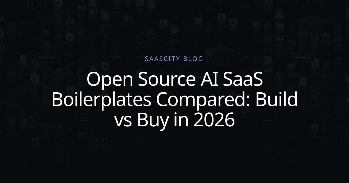 Open Source AI SaaS Boilerplates Compared: Build vs Buy in 2026