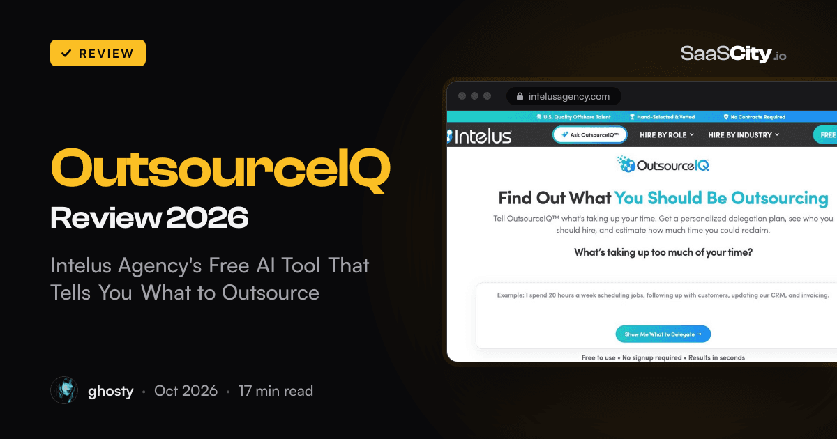 OutsourceIQ Review 2026: Intelus Agency's Free AI Tool That Tells You What to Outsource