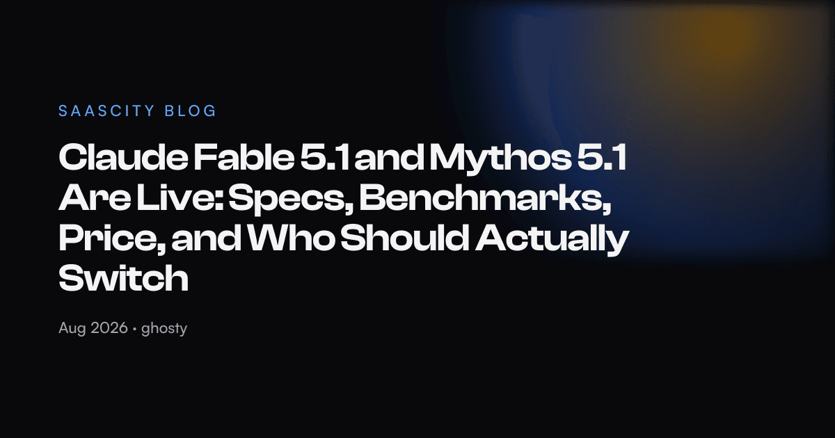 Claude Fable 5.1 and Mythos 5.1 Are Live: Specs, Benchmarks, Price, and Who Should Actually Switch