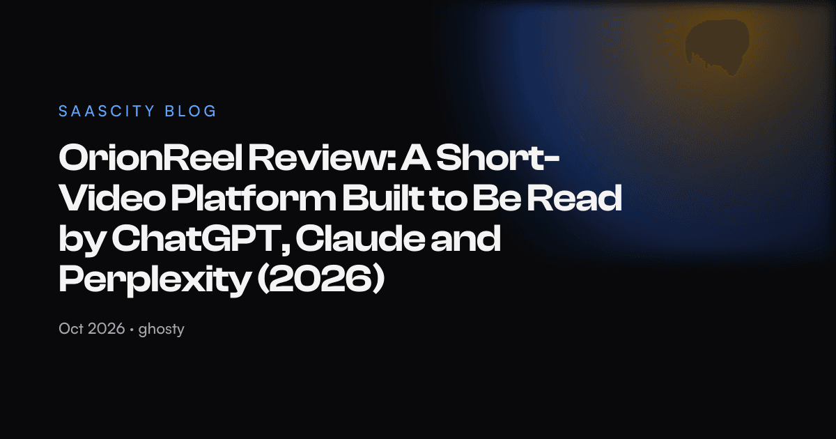 OrionReel Review: A Short-Video Platform Built to Be Read by ChatGPT, Claude and Perplexity (2026)