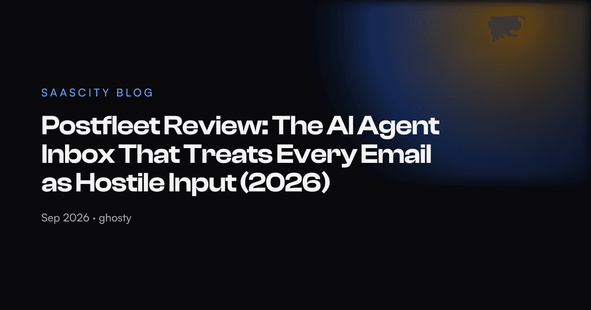 Postfleet Review: The AI Agent Inbox That Treats Every Email as Hostile Input (2026)