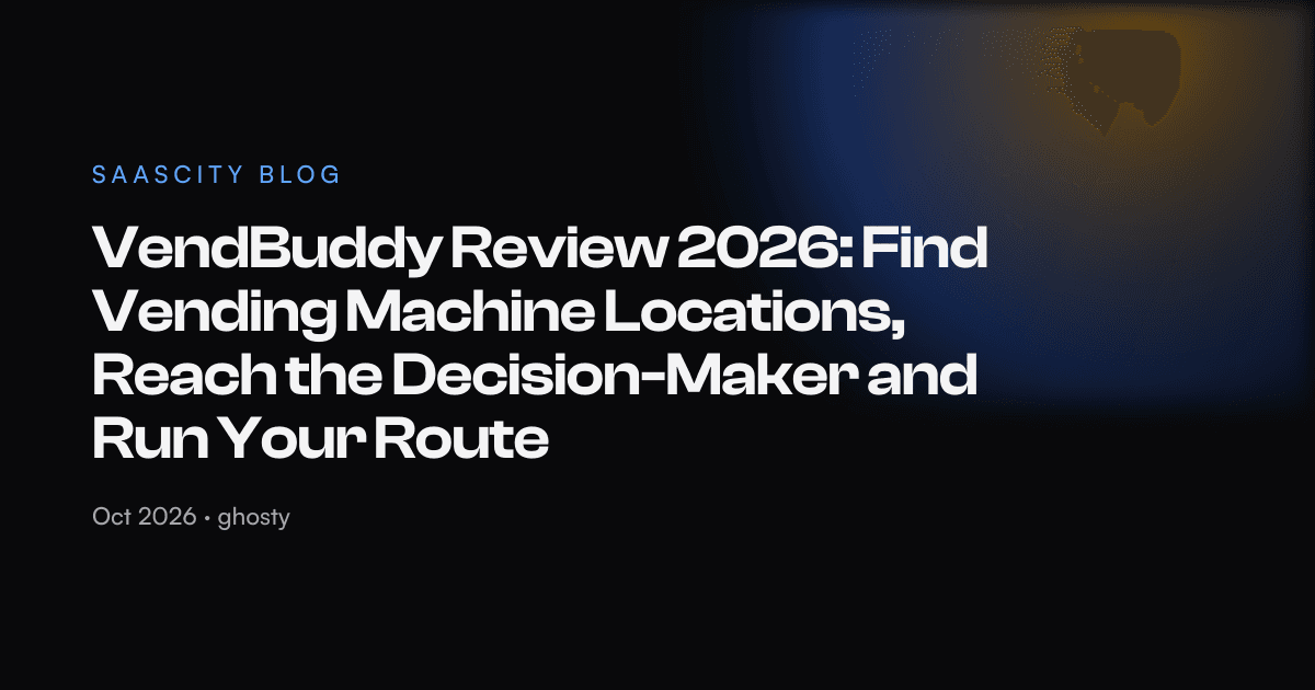 VendBuddy Review 2026: Find Vending Machine Locations, Reach the Decision-Maker and Run Your Route
