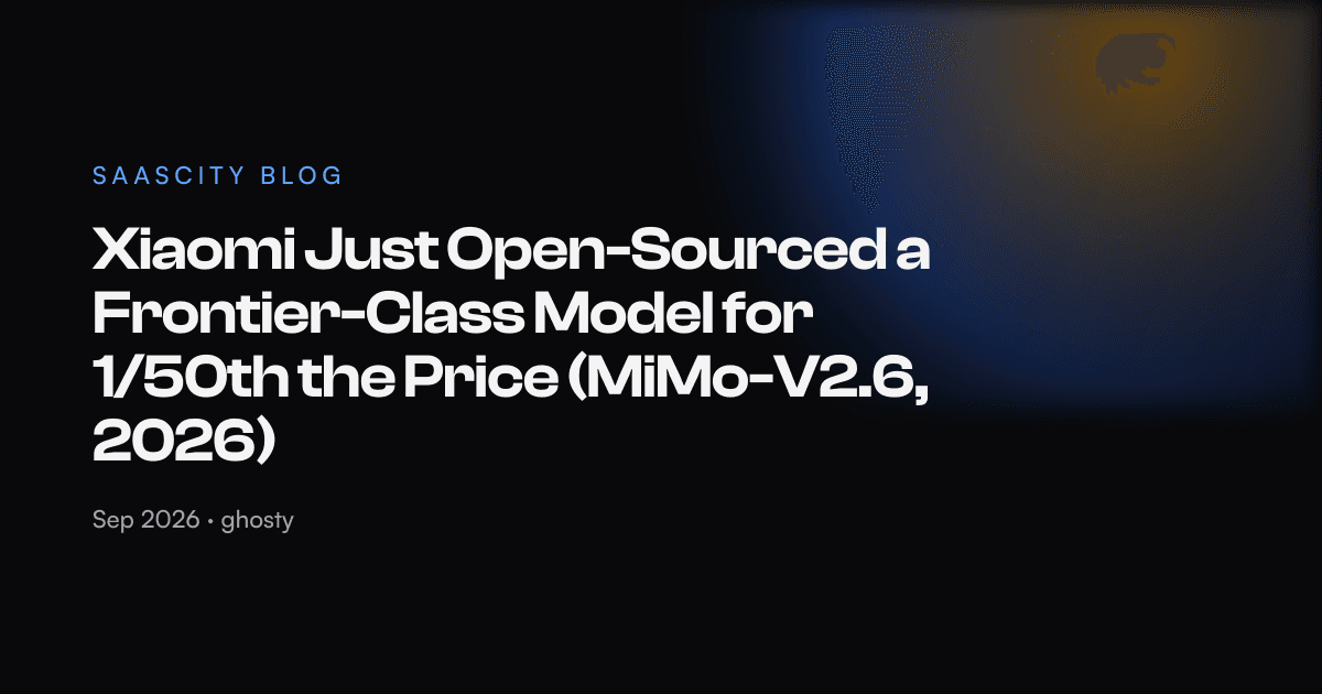 Xiaomi Just Open-Sourced a Frontier-Class Model for 1/50th the Price (MiMo-V2.6, 2026)