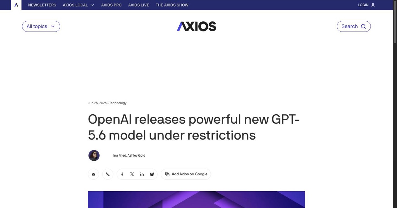 Axios report on OpenAI staggering the GPT-5.6 Sol, Terra and Luna release at the Trump administration's request, with each preview partner approved individually by the US government