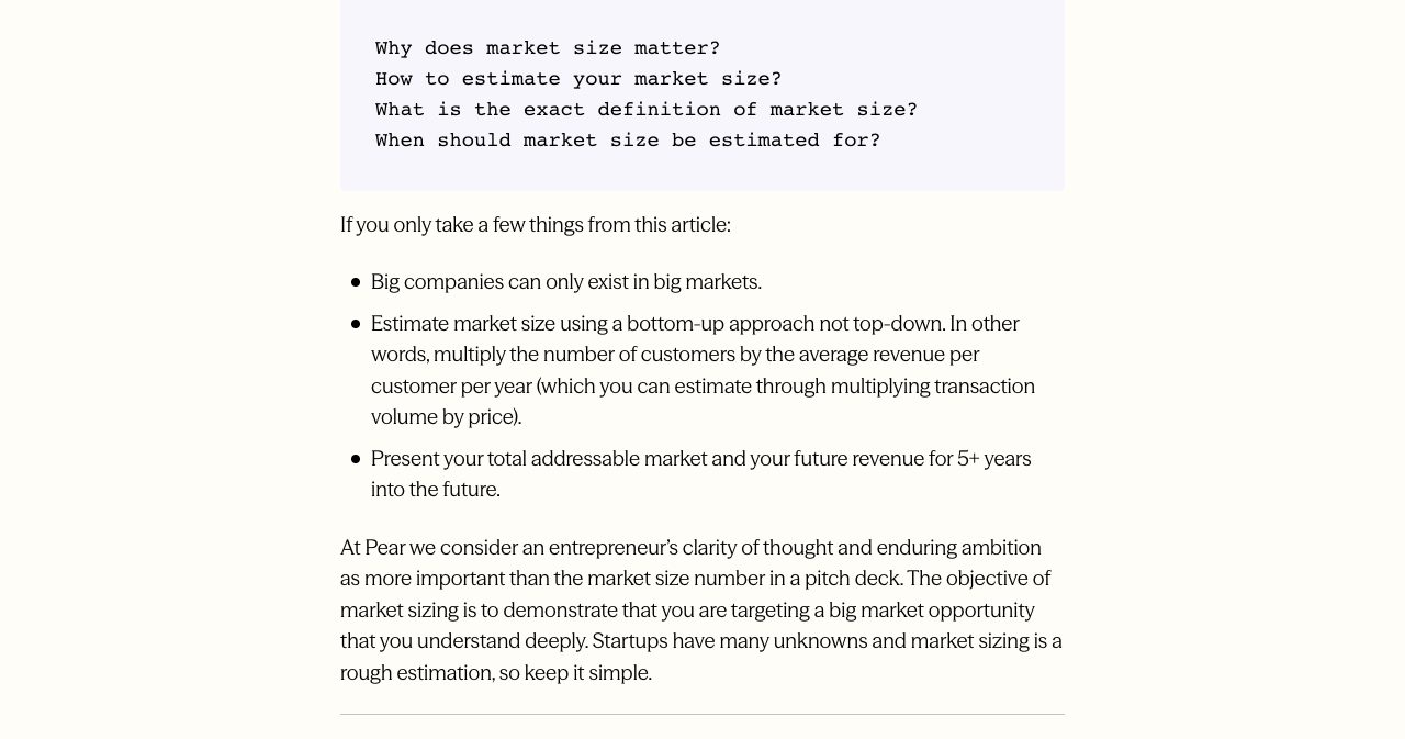 Pear VC's market sizing guide, advising founders to estimate market size bottom-up by multiplying the number of customers by the average revenue per customer per year.