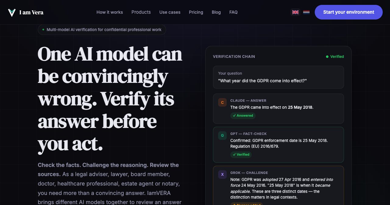 IamVERA homepage hero reading 'One AI model can be convincingly wrong. Verify its answer before you act.' next to a verification chain card where Claude answers a GDPR question, GPT fact-checks it and Grok adds that adoption, entry into force and application are three distinct dates