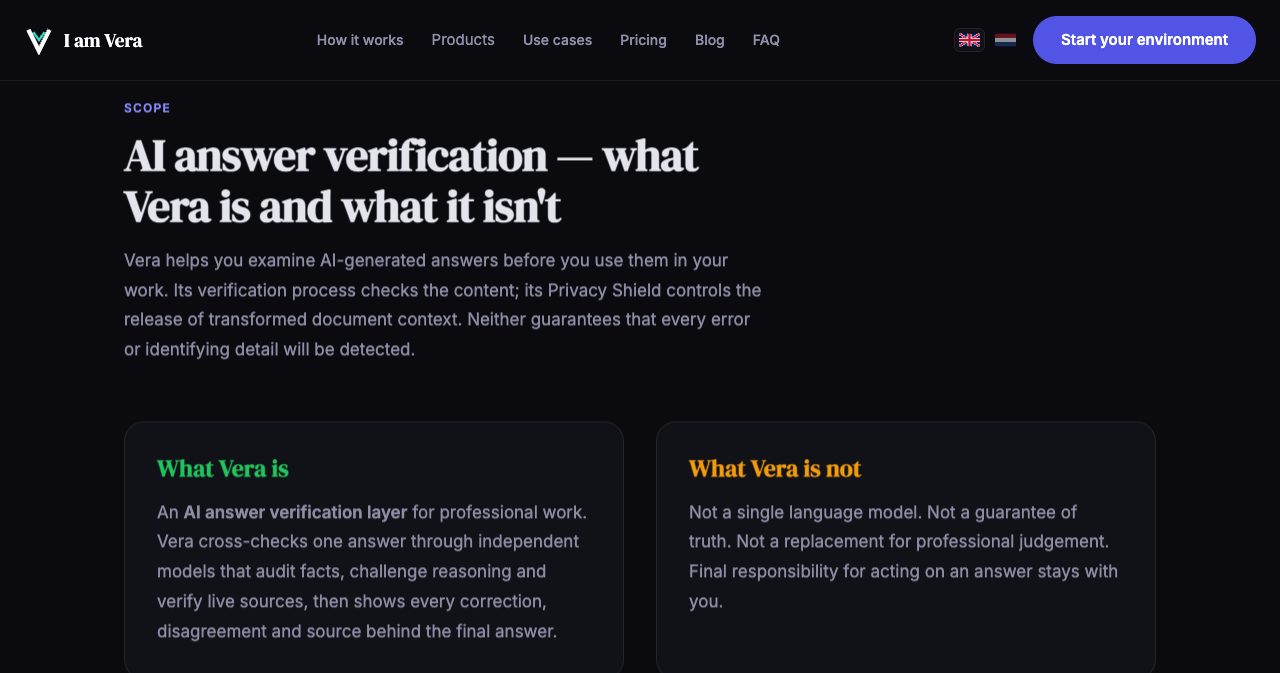 IamVERA scope section with two cards: 'What Vera is', an AI answer verification layer that cross-checks one answer through independent models, and 'What Vera is not', a single language model, a guarantee of truth or a replacement for professional judgement