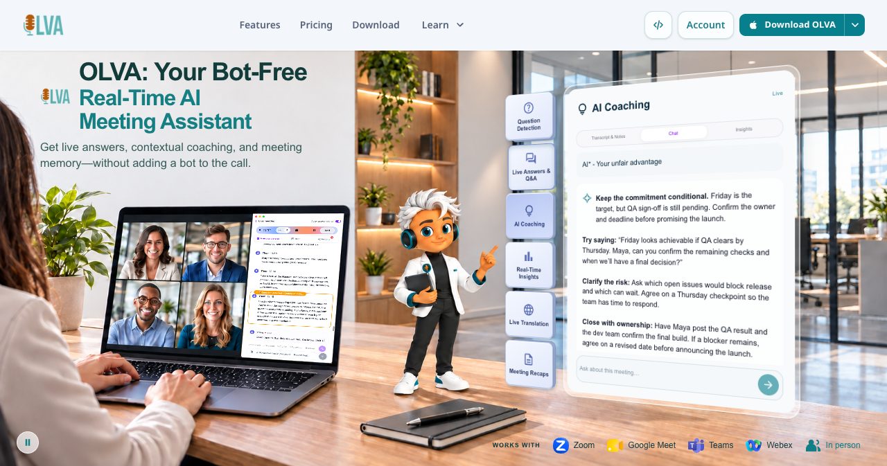 The OLVA homepage hero with the headline OLVA: Your Bot-Free Real-Time AI Meeting Assistant, a laptop showing a four-person video call with the OLVA panel beside it, the OLVA mascot, and an AI Coaching card suggesting what to say about a launch date, above logos for Zoom, Google Meet, Teams, Webex and In person