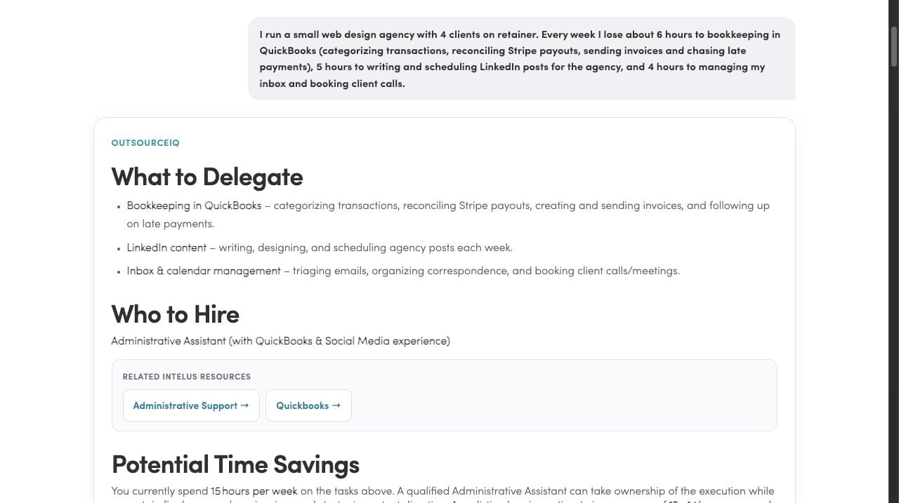 OutsourceIQ result for our agency owner test, showing the workload about bookkeeping in QuickBooks, LinkedIn posts and inbox and calendar work, a What to Delegate list of those three areas, and Who to Hire recommending an Administrative Assistant with QuickBooks and social media experience