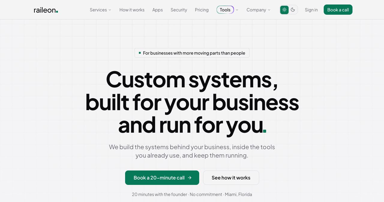 Raileon homepage headline reading "Custom systems, built for your business and run for you" above the badges for businesses with more moving parts than people, a book-a-call button and the Miami, Florida location line