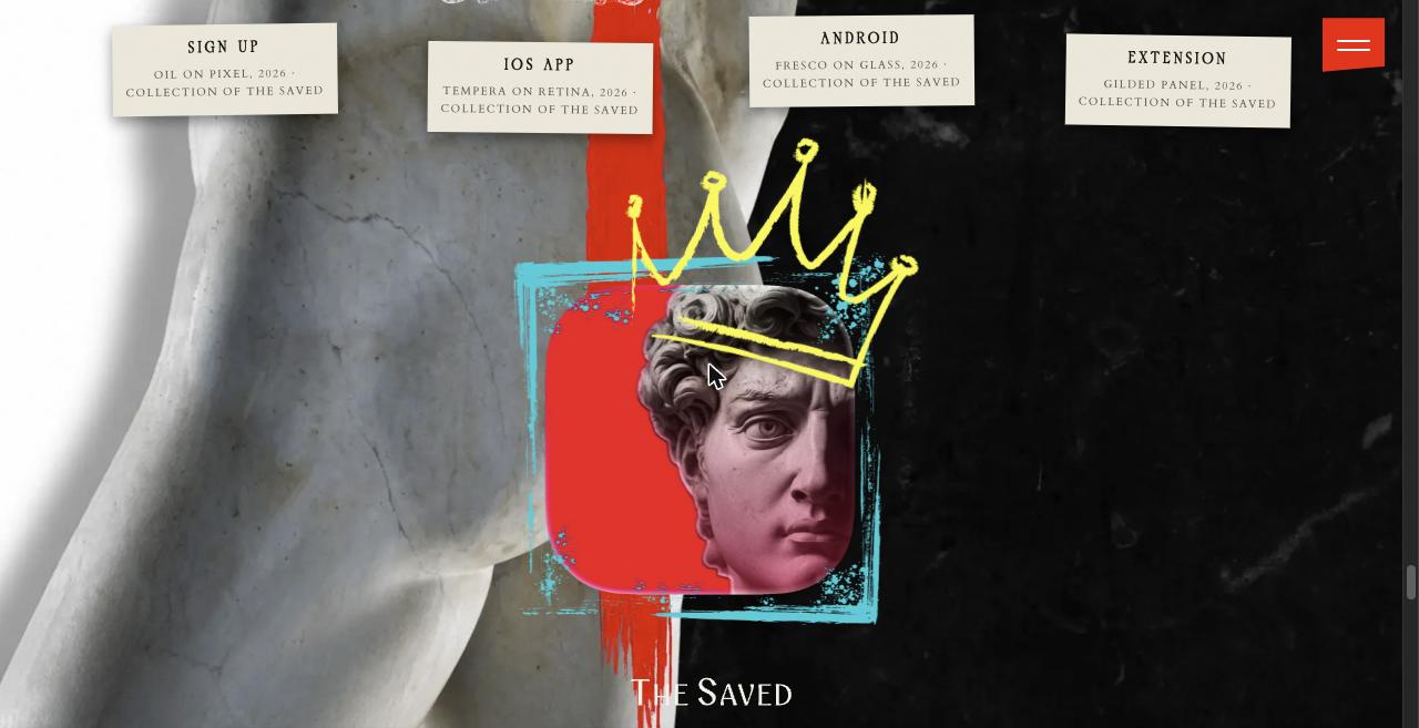 The Saved's platform row styled as gallery placards: Sign Up, iOS App, Android, Extension, each captioned like a museum piece