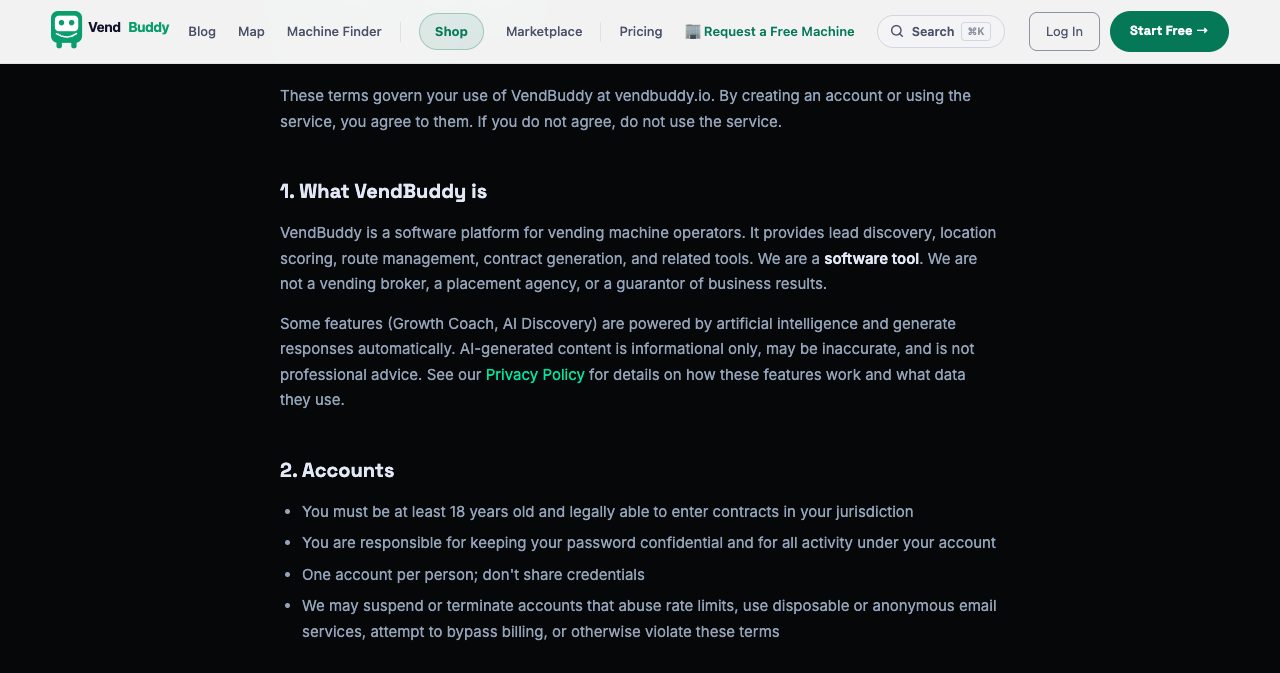 VendBuddy terms of service, section 1 'What VendBuddy is', describing a software platform for vending machine operators that is a software tool and not a vending broker, a placement agency or a guarantor of business results, and noting that the AI-powered Growth Coach and AI Discovery features are informational only