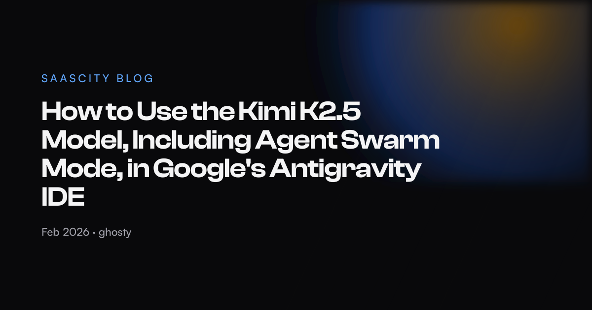 How to Use the Kimi K2.5 Model, Including Agent Swarm Mode, in Google's ...